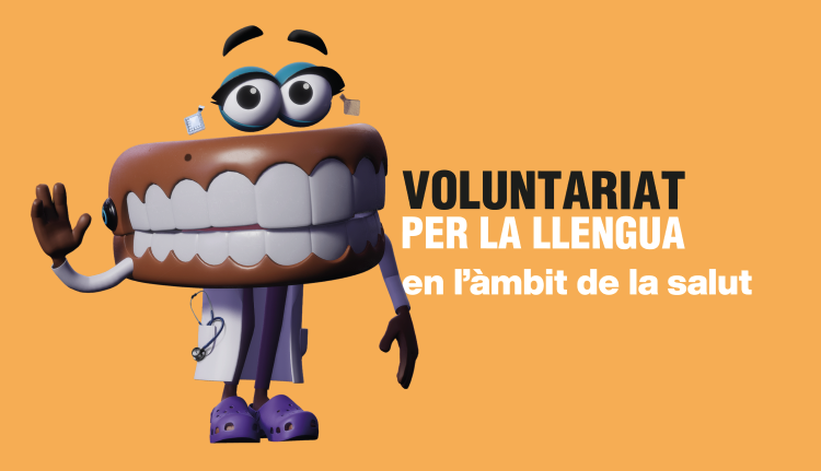Cartell de promoció del Voluntariat per la Llengua en l'àmbit de la salut. A l'esquerra d'aquest text, i sobre un fons taronja, hi ha la mascota de la campanya, la Queta, una dentadura amb ulls, arracades, braços i cames vestida amb una bata blanca. De la butxaca de la bata en surt un fonendoscopi