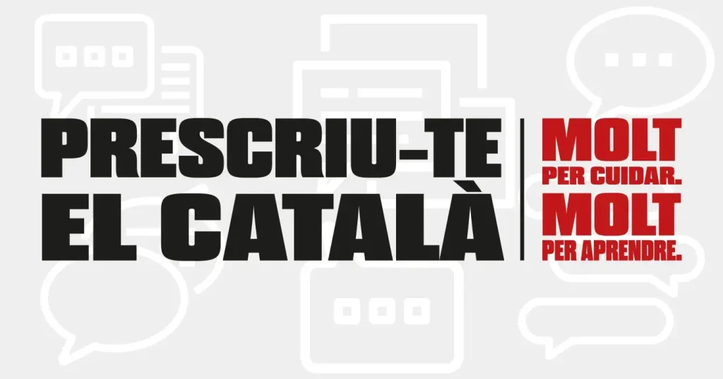 Bàner dels cursos de ".Prescriu-te el català". Hi ha afegit el text: Molt per cuidar. Molt per aprendre